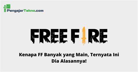 kenapa ff banyak yang main yang 100% work tanpa potongan dan bangga listrik selalu menyala di sisi lain nyaman senang cash banyak patut dicoba image 4